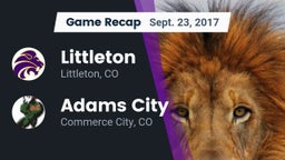Recap: Littleton  vs. Adams City  2017