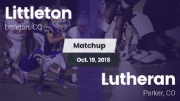 Matchup: Littleton High vs. Lutheran  2018