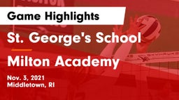 St. George's School vs Milton Academy Game Highlights - Nov. 3, 2021