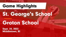 St. George's School vs Groton School  Game Highlights - Sept. 24, 2022