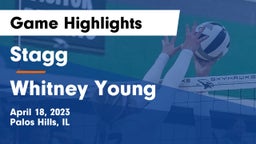 Stagg  vs Whitney Young Game Highlights - April 18, 2023