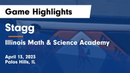Stagg  vs Illinois Math & Science Academy Game Highlights - April 13, 2023