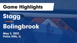 Stagg  vs Bolingbrook  Game Highlights - May 2, 2023