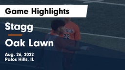 Stagg  vs Oak Lawn  Game Highlights - Aug. 26, 2022