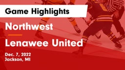 Northwest  vs Lenawee United Game Highlights - Dec. 7, 2022