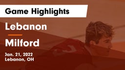 Lebanon   vs Milford  Game Highlights - Jan. 21, 2022