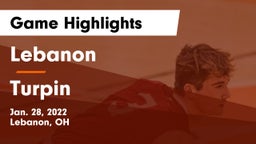 Lebanon   vs Turpin  Game Highlights - Jan. 28, 2022