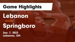 Lebanon   vs Springboro  Game Highlights - Jan. 7, 2023