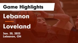 Lebanon   vs Loveland  Game Highlights - Jan. 20, 2023