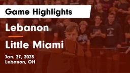 Lebanon   vs Little Miami  Game Highlights - Jan. 27, 2023