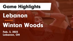 Lebanon   vs Winton Woods  Game Highlights - Feb. 3, 2023