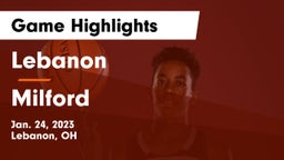 Lebanon   vs Milford  Game Highlights - Jan. 24, 2023