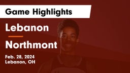 Lebanon   vs Northmont  Game Highlights - Feb. 28, 2024