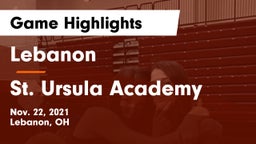 Lebanon   vs St. Ursula Academy  Game Highlights - Nov. 22, 2021