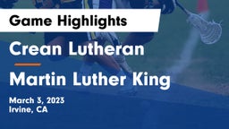 Crean Lutheran  vs Martin Luther King  Game Highlights - March 3, 2023