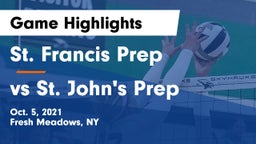 St. Francis Prep  vs vs St. John's Prep Game Highlights - Oct. 5, 2021