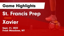 St. Francis Prep  vs Xavier  Game Highlights - Sept. 21, 2023
