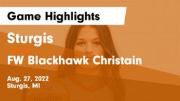 Sturgis  vs FW Blackhawk Christain Game Highlights - Aug. 27, 2022
