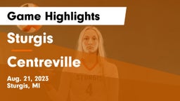 Sturgis  vs Centreville  Game Highlights - Aug. 21, 2023