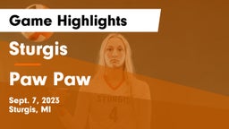 Sturgis  vs Paw Paw  Game Highlights - Sept. 7, 2023
