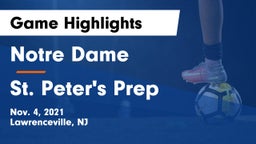 Notre Dame  vs St. Peter's Prep  Game Highlights - Nov. 4, 2021