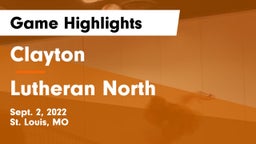 Clayton  vs Lutheran North  Game Highlights - Sept. 2, 2022