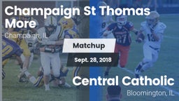 Matchup: Champaign St Thomas vs. Central Catholic  2018