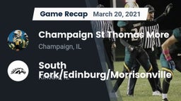 Recap: Champaign St Thomas More  vs. South Fork/Edinburg/Morrisonville  2021