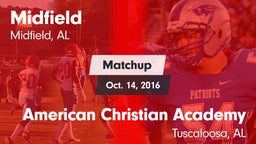 Matchup: Midfield  vs. American Christian Academy  2016