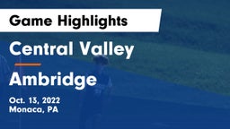 Central Valley  vs Ambridge  Game Highlights - Oct. 13, 2022