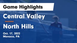 Central Valley  vs North Hills  Game Highlights - Oct. 17, 2022