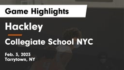 Hackley  vs Collegiate School NYC Game Highlights - Feb. 3, 2023