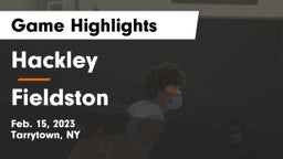 Hackley  vs Fieldston  Game Highlights - Feb. 15, 2023