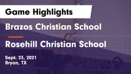 Brazos Christian School vs Rosehill Christian School Game Highlights - Sept. 23, 2021
