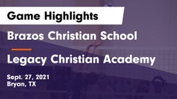 Brazos Christian School vs Legacy Christian Academy  Game Highlights - Sept. 27, 2021
