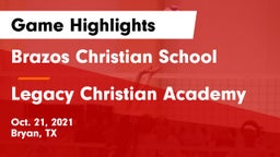Brazos Christian School vs Legacy Christian Academy  Game Highlights - Oct. 21, 2021