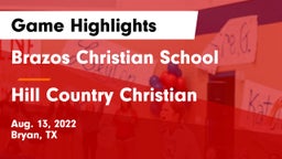 Brazos Christian School vs Hill Country Christian  Game Highlights - Aug. 13, 2022