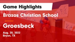 Brazos Christian School vs Groesbeck  Game Highlights - Aug. 20, 2022