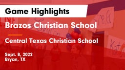 Brazos Christian School vs Central Texas Christian School Game Highlights - Sept. 8, 2022