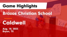 Brazos Christian School vs Caldwell  Game Highlights - Aug. 18, 2023