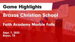 Brazos Christian School vs Faith Academy Marble Falls Game Highlights - Sept. 7, 2023