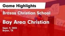 Brazos Christian School vs Bay Area Christian Game Highlights - Sept. 9, 2023