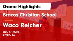 Brazos Christian School vs Waco Reicher Game Highlights - Oct. 17, 2023