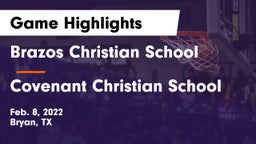 Brazos Christian School vs Covenant Christian School Game Highlights - Feb. 8, 2022