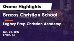 Brazos Christian School vs Legacy Prep Christian Academy Game Highlights - Jan. 21, 2022