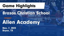 Brazos Christian School vs Allen Academy Game Highlights - Nov. 7, 2023