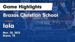 Brazos Christian School vs Iola  Game Highlights - Nov. 20, 2023
