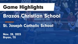 Brazos Christian School vs St. Joseph Catholic School Game Highlights - Nov. 28, 2023