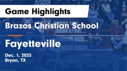 Brazos Christian School vs Fayetteville  Game Highlights - Dec. 1, 2023