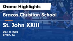 Brazos Christian School vs St. John XXIII  Game Highlights - Dec. 8, 2023